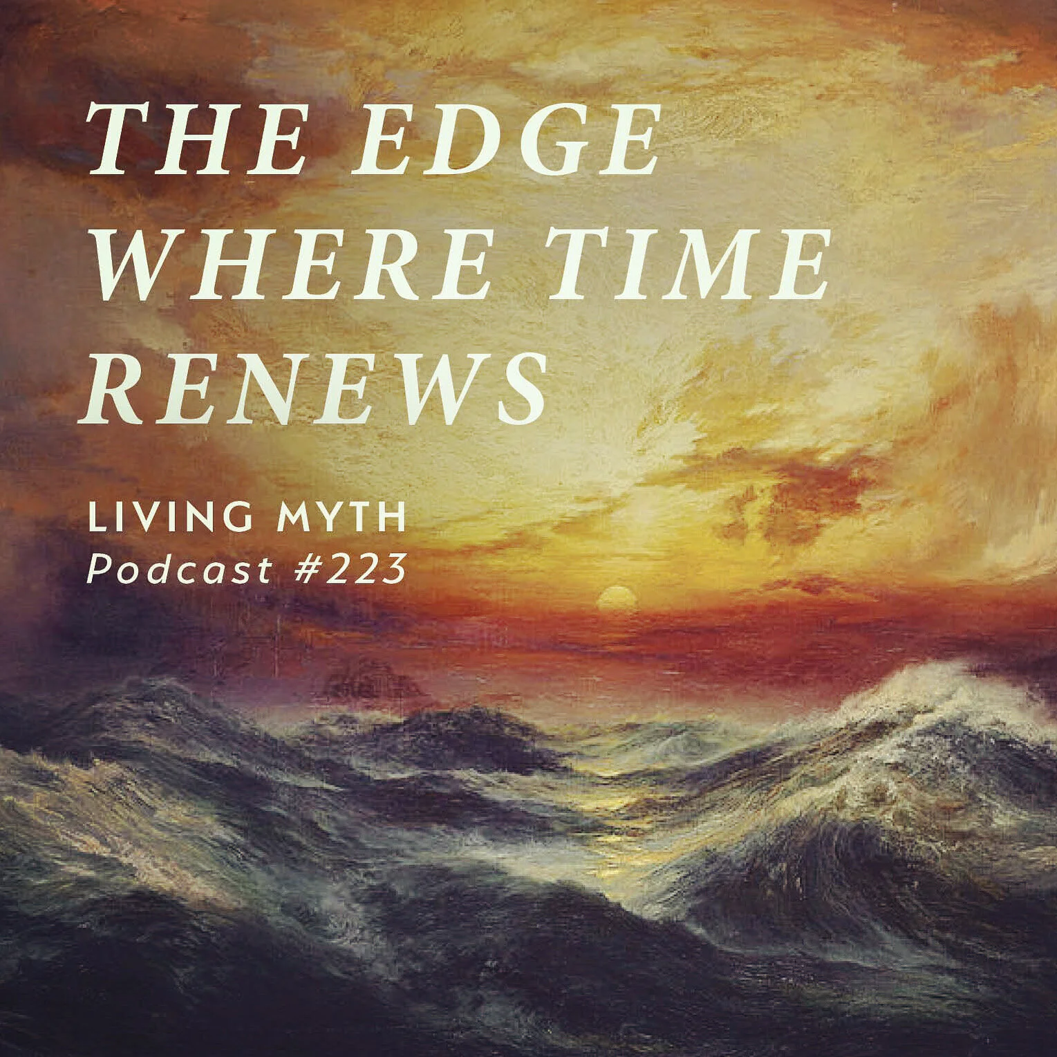 Living Myth #223 With Michael Meade Square 2.JPG