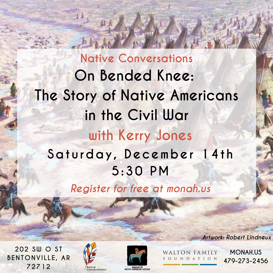 Native Conversations: On Bended Knee: The Story of Native Americans in the Civil War