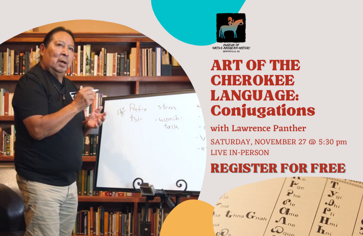 Art of the Cherokee Language: Conjugating, Cherokee's Five Categories with Lawrence Panther