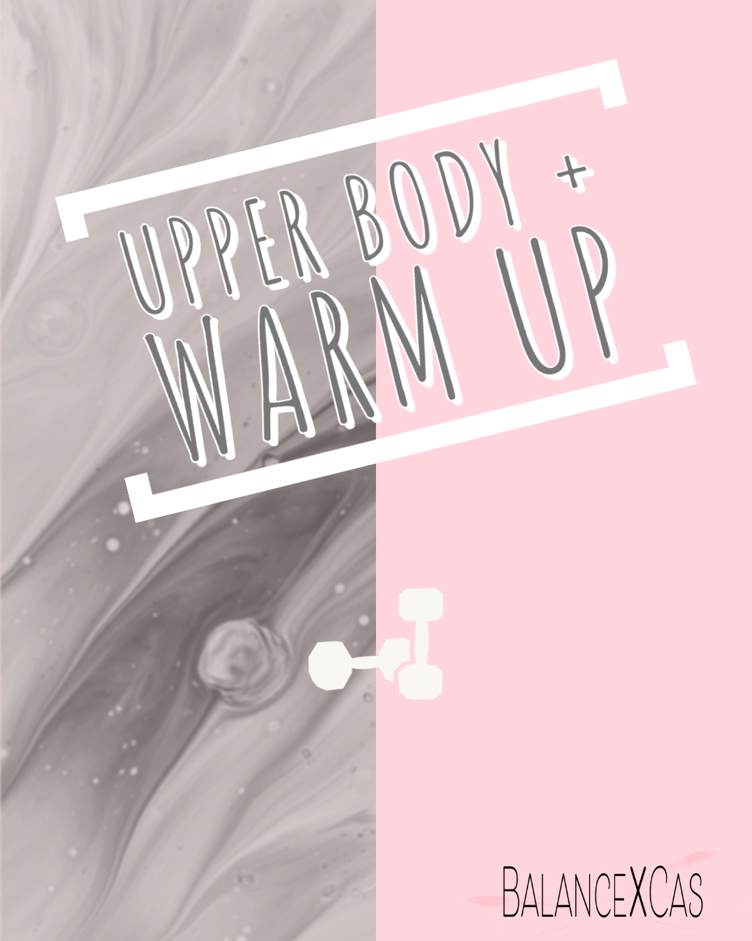 Upper Body + Warm Up