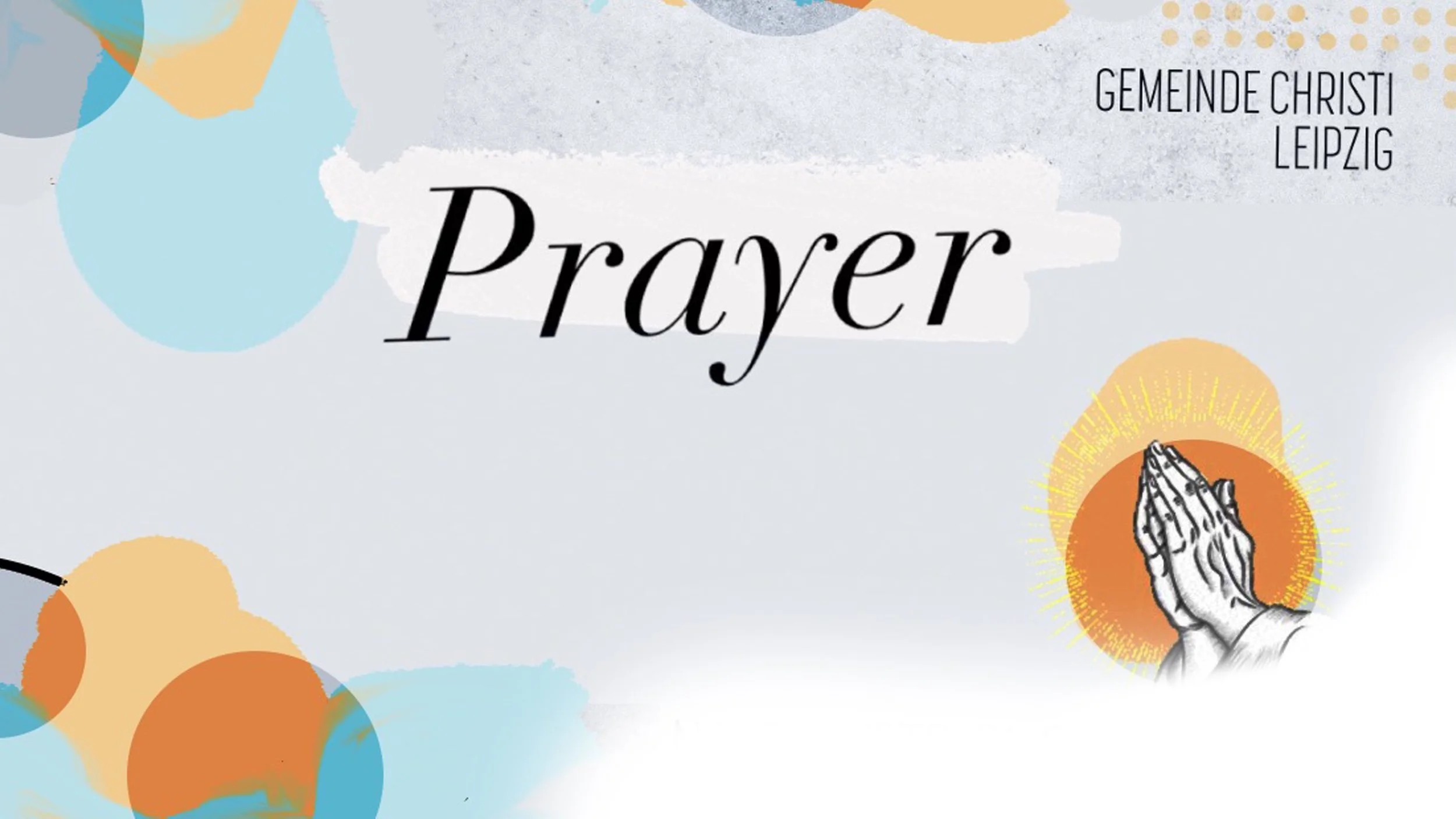 Prayer - Gebet verändert diese Welt
