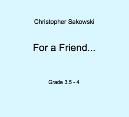 Christopher Sakowski Music For a Friend