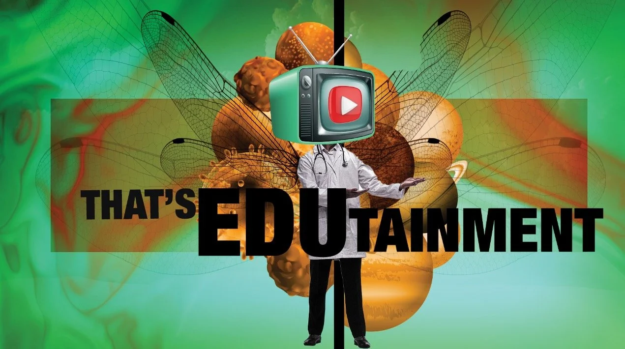 That’s Edutainment!