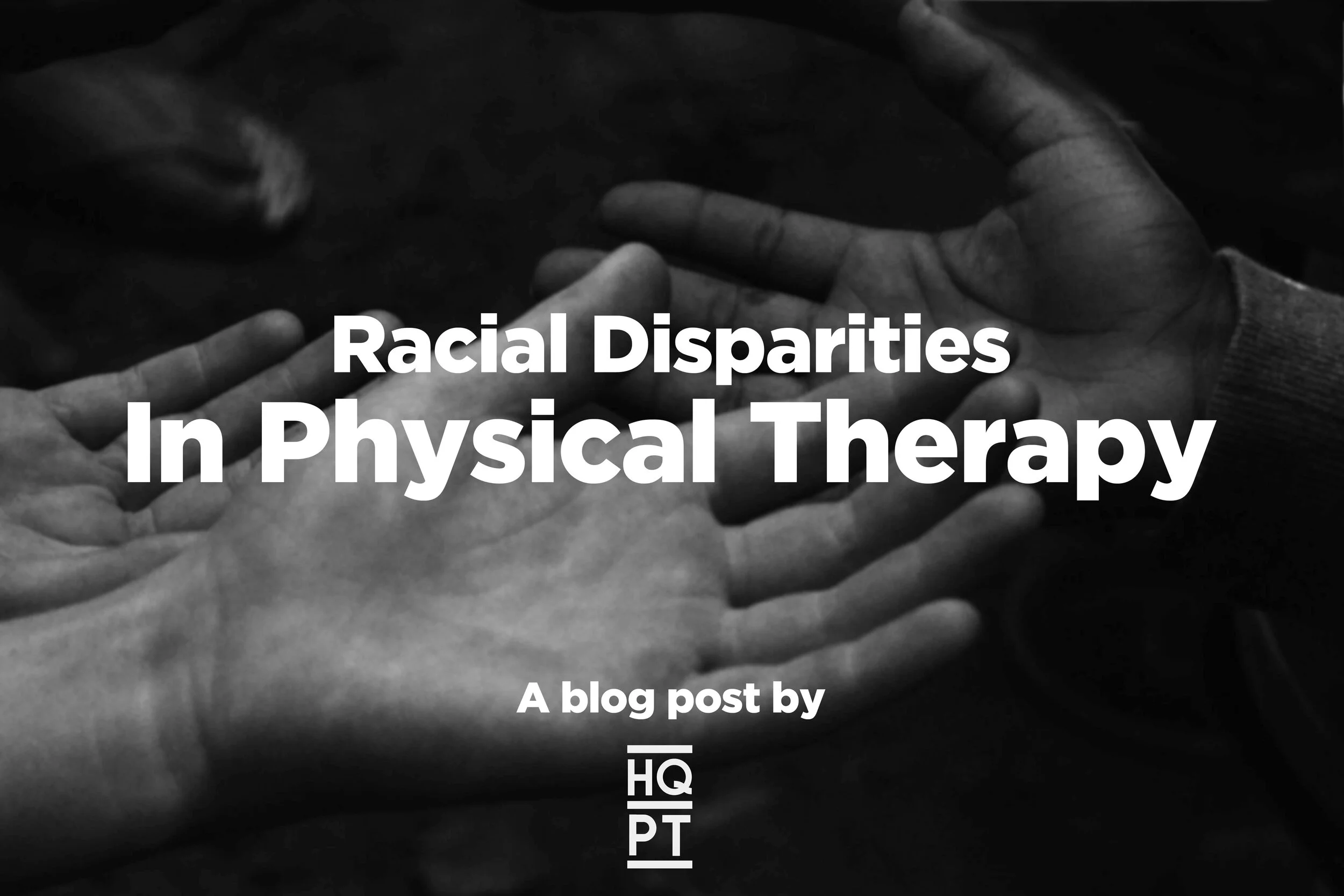 Racial Disparities in Physical Therapy