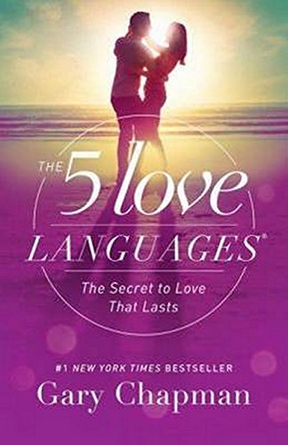 The 5 Love Languages The Secret to Love that Lasts.jpg