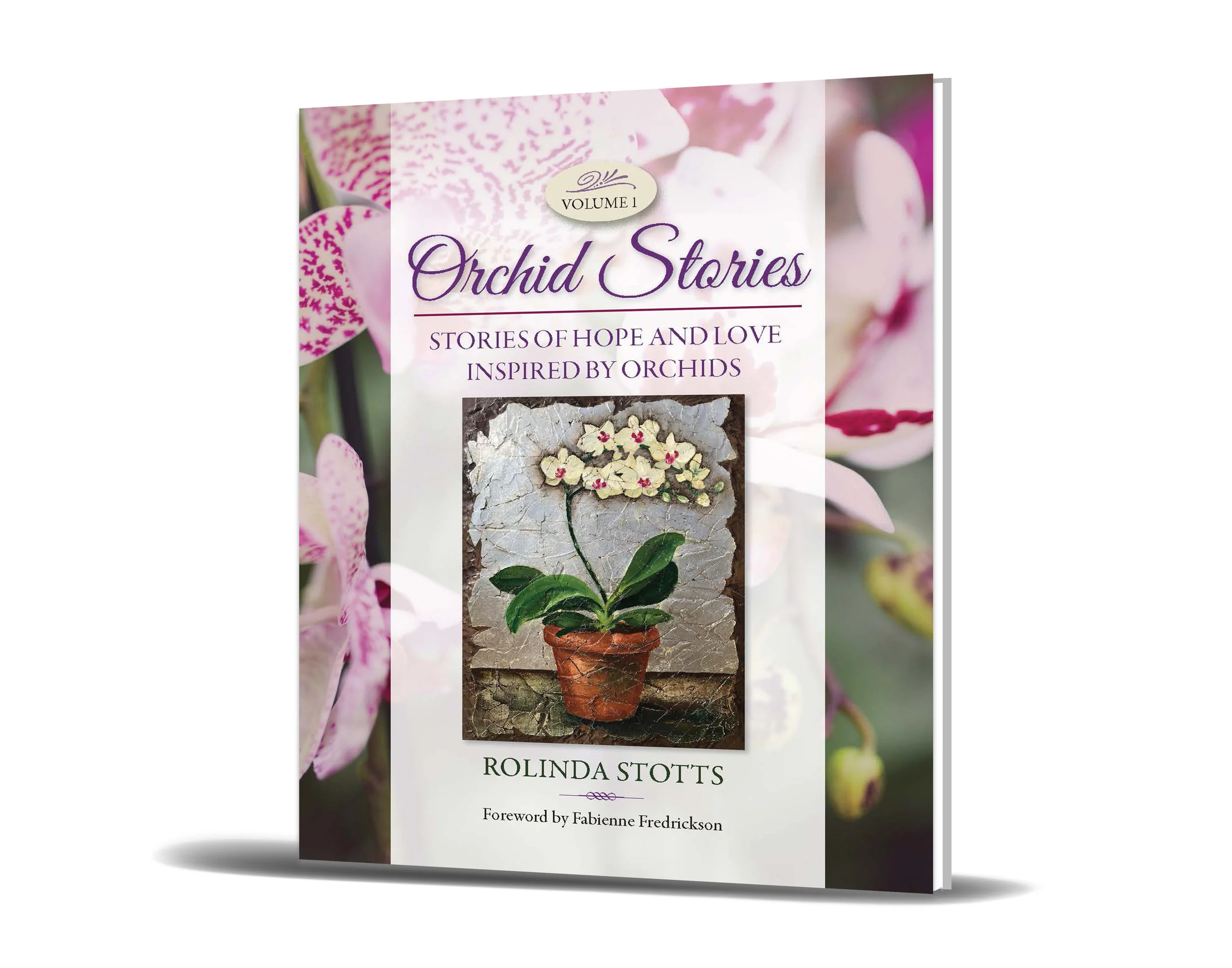 Orchid Stories Volume 1 - Pick Up Orders ( no shipping)