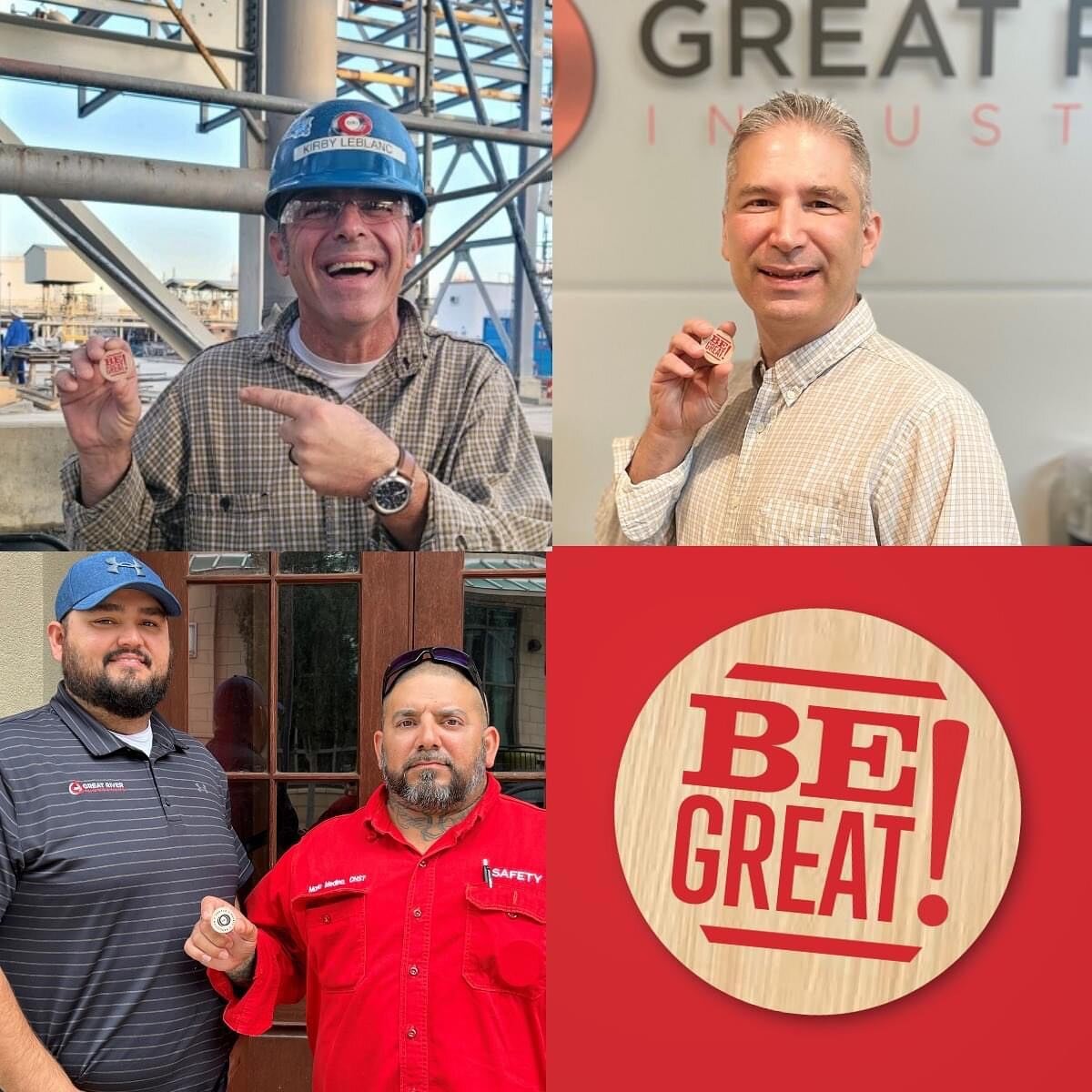 At GRI this is what it looks like to &ldquo;BE GREAT&rdquo;! 

The &ldquo;BE GREAT&rdquo; culture is achieved through actions of promoting a safe and healthful workplace and by displaying exemplary work performance and behaviors. When employees embra