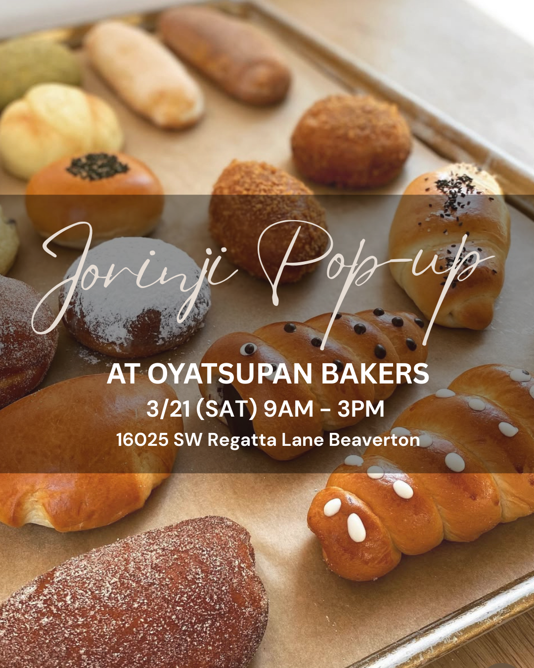 Jorinji Pop-up at OYATSUPAN BAKERS March 21
