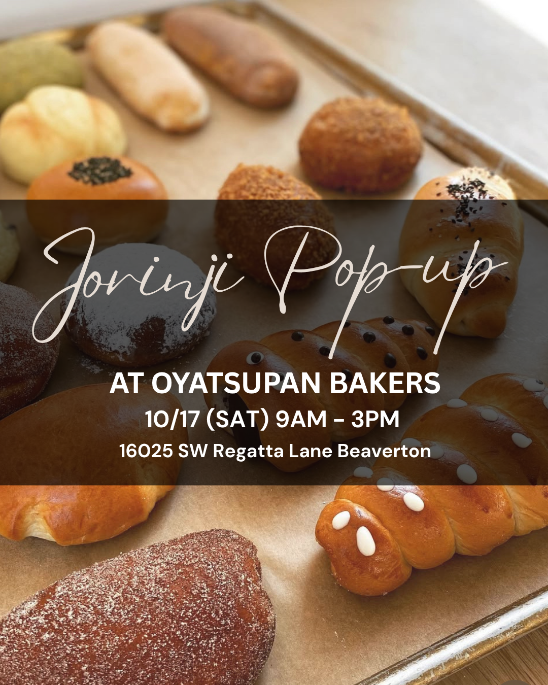 Jorinji Pop-up at OYATSUPAN BAKERS October 17