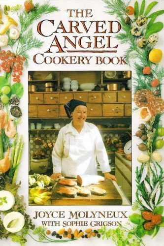 The Carved Angel Cookery Book by Joyce Molyneux