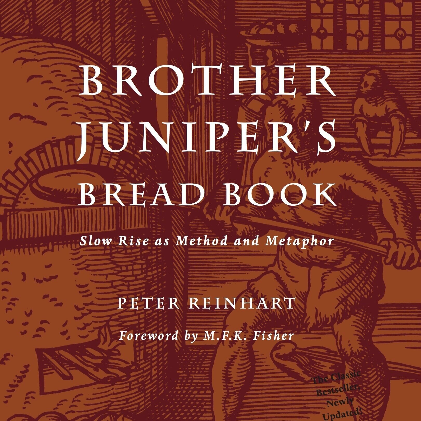 Brother Juniper's Bread Book by Peter Reinhart