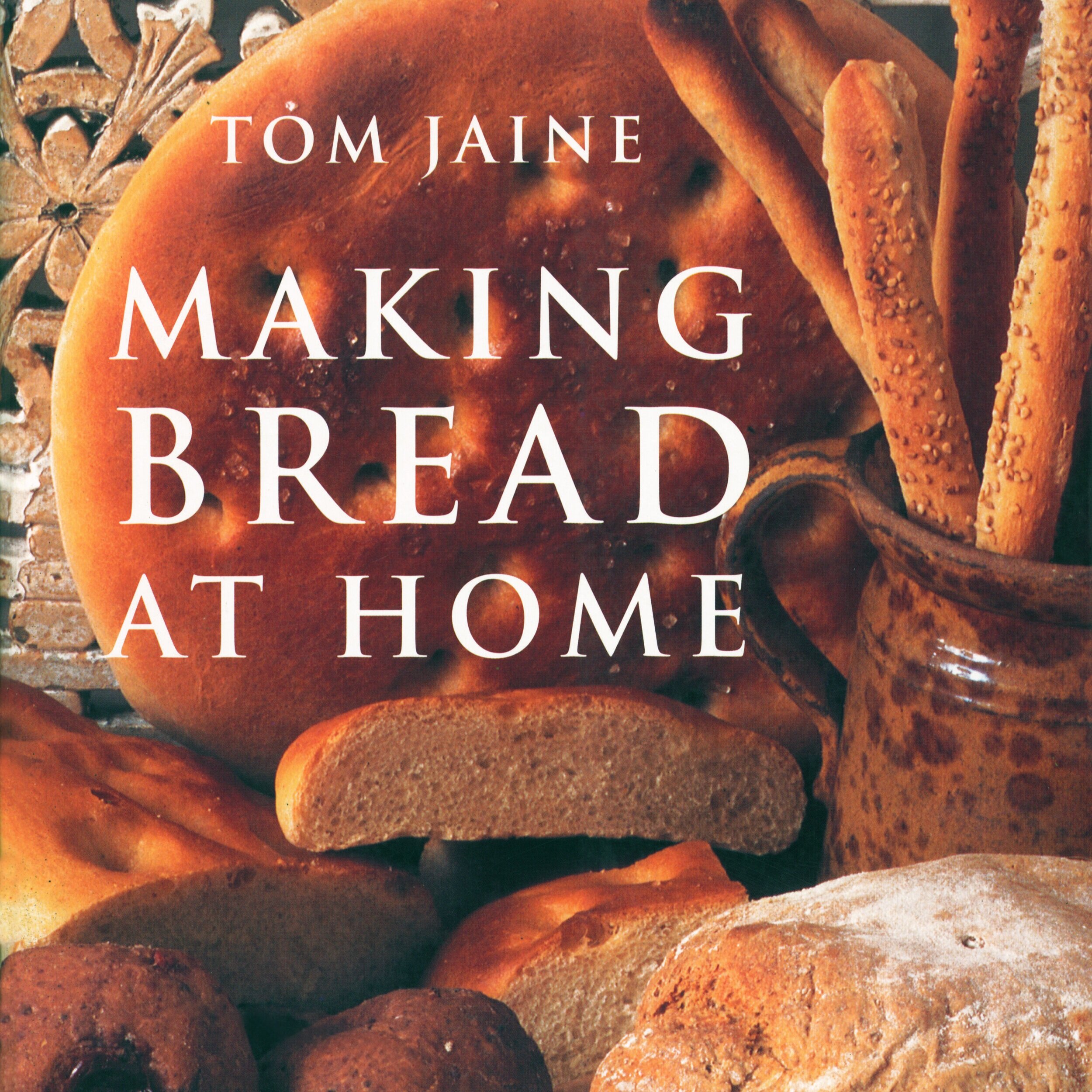 Making Bread at Home by Tom Jaine