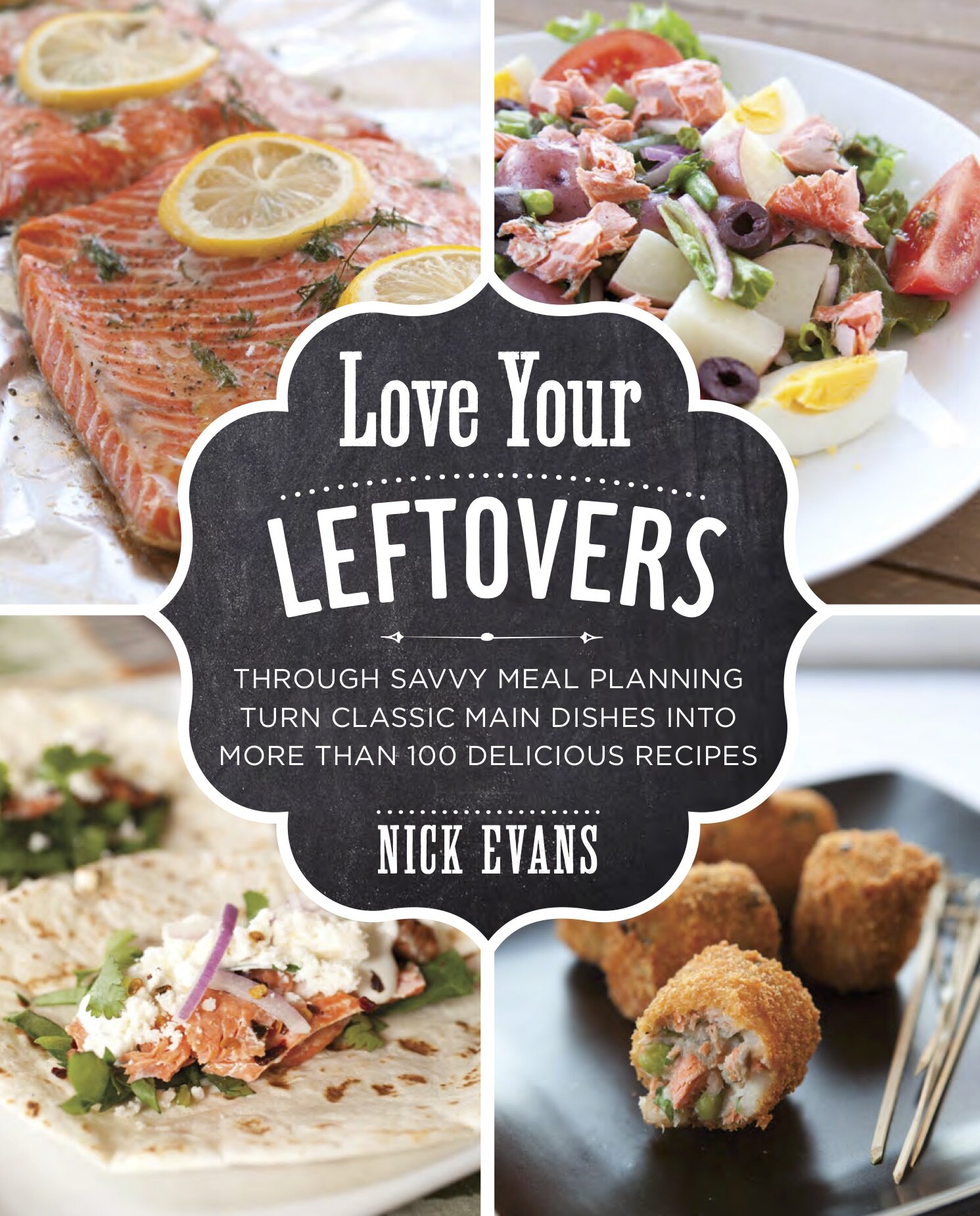 Love Your Leftovers by Nick Evans