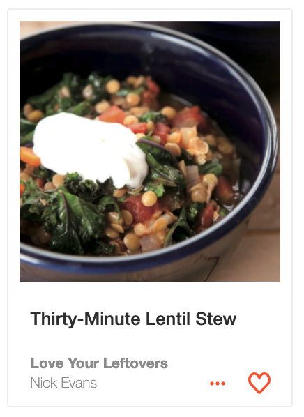 Thirty-Minute Lentil Stew from Love Your Leftovers