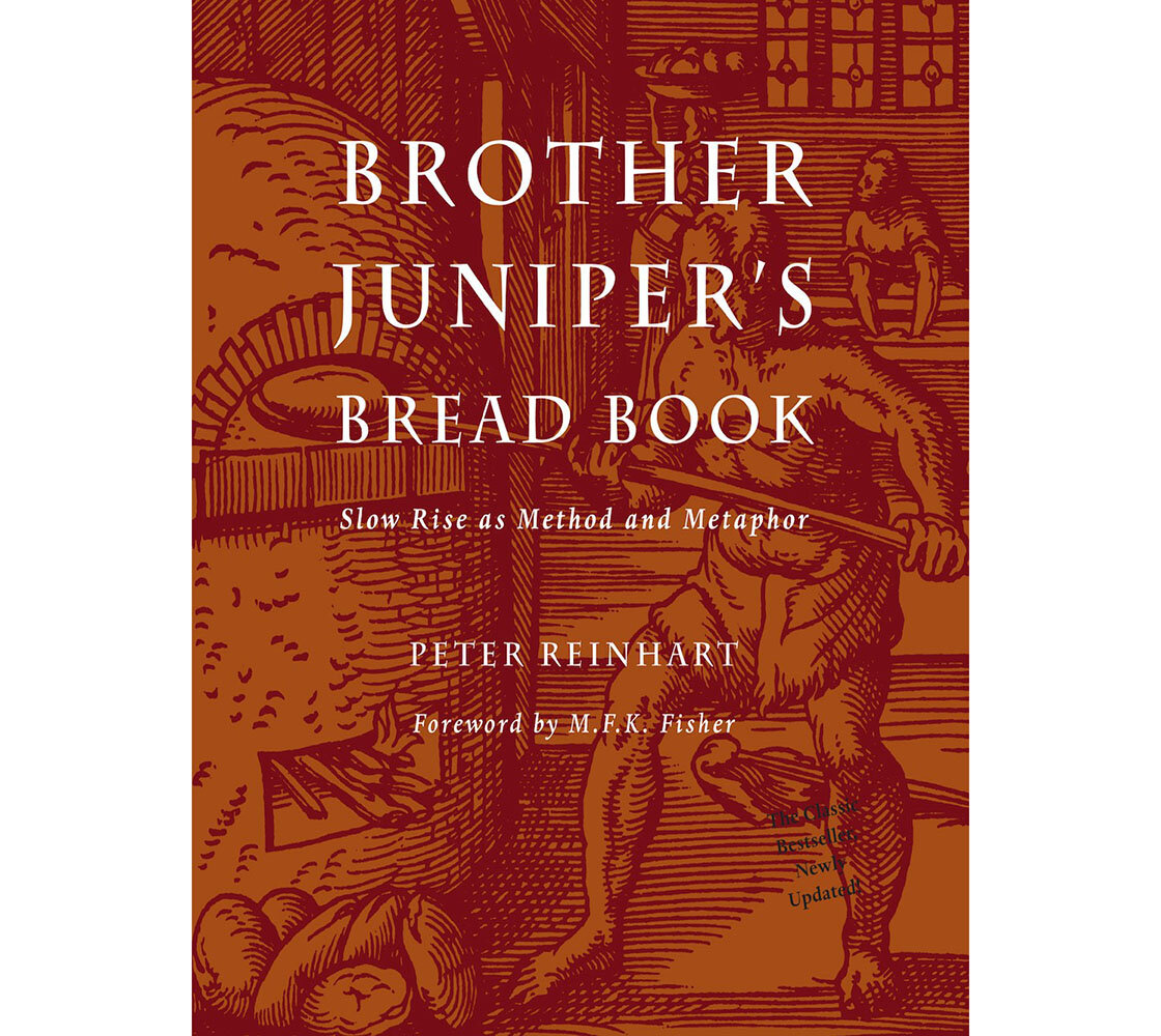 Brother Juniper’s Bread Book advocates a slow-rise method to baking and life.
