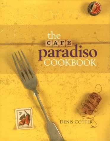 The Cafe Paradiso Cookbook