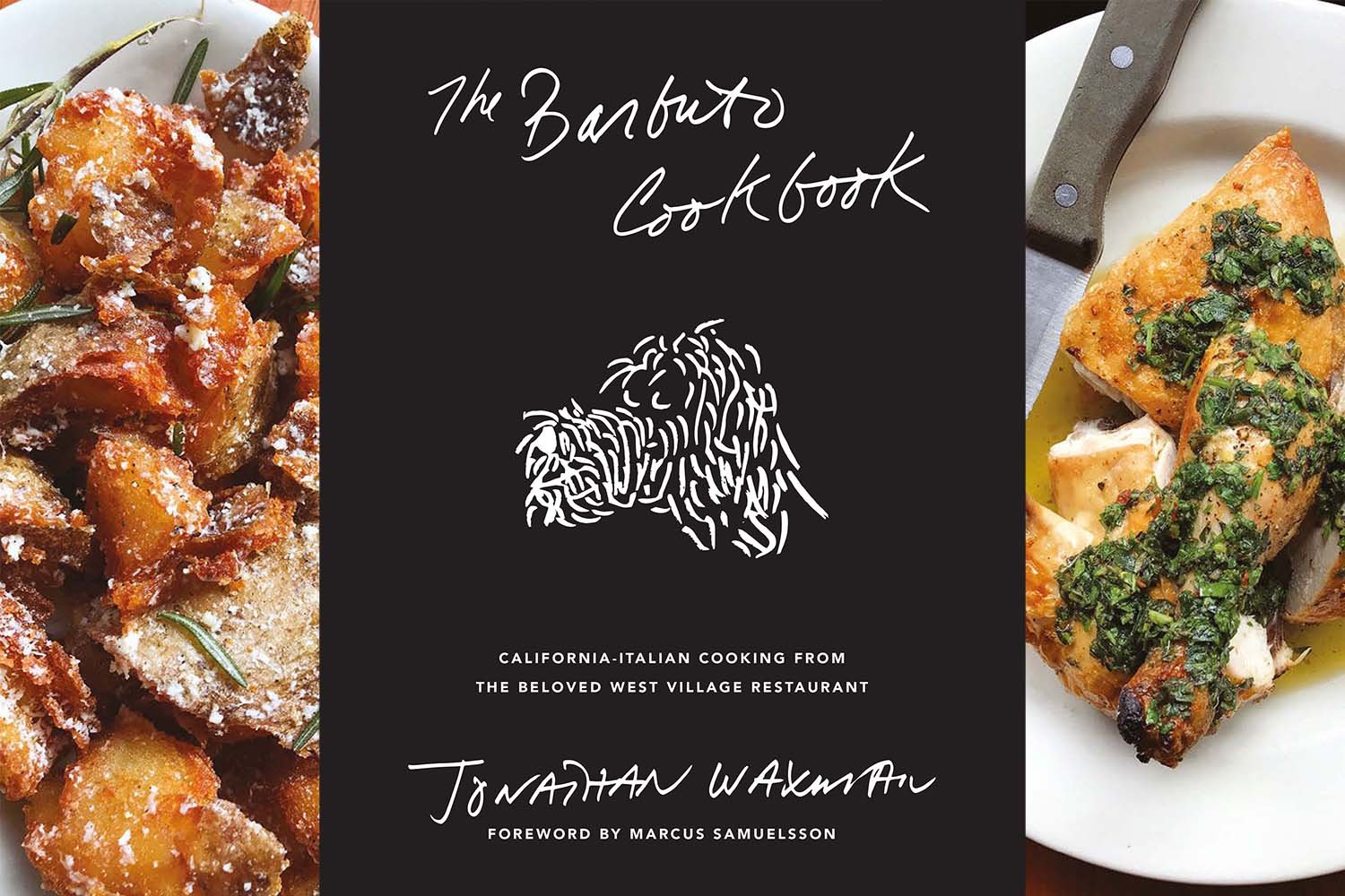 The Barbuto Cookbook: Defining Cal-Ital Cooking 