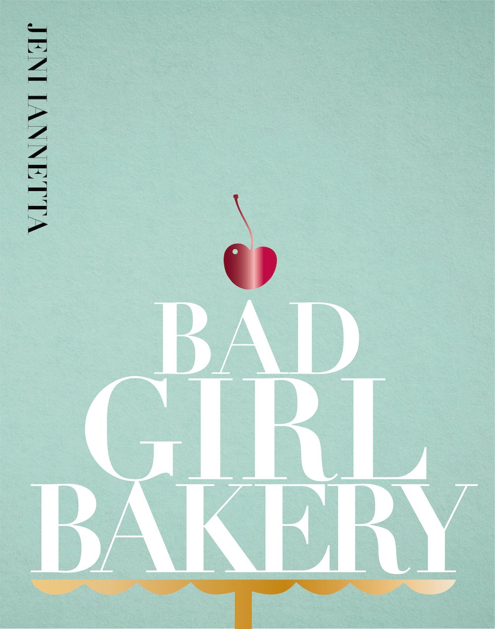 Bad Girl Bakery book cover