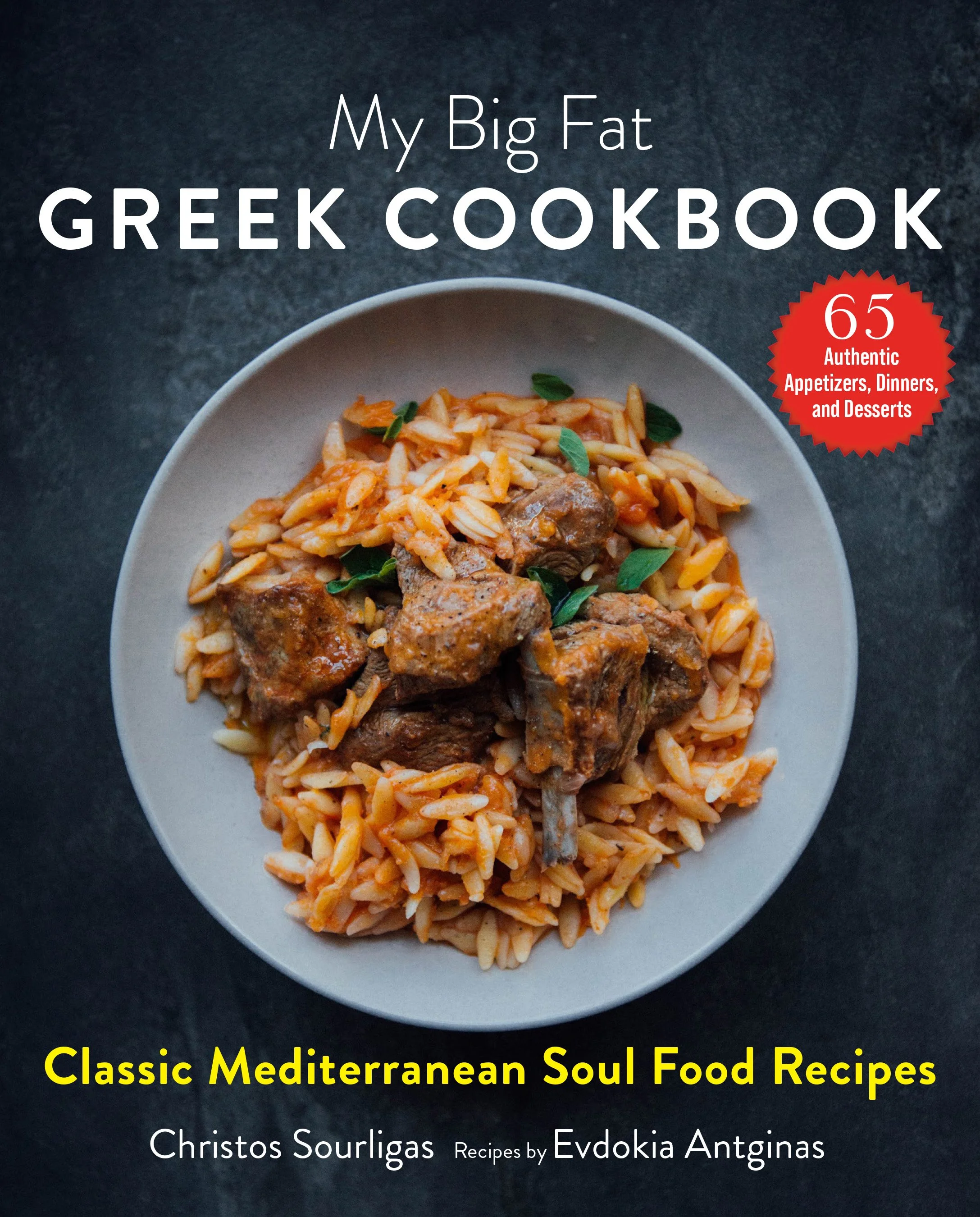 My Big Fat Greek Cookbook traditional Greek ingredients and techniques
