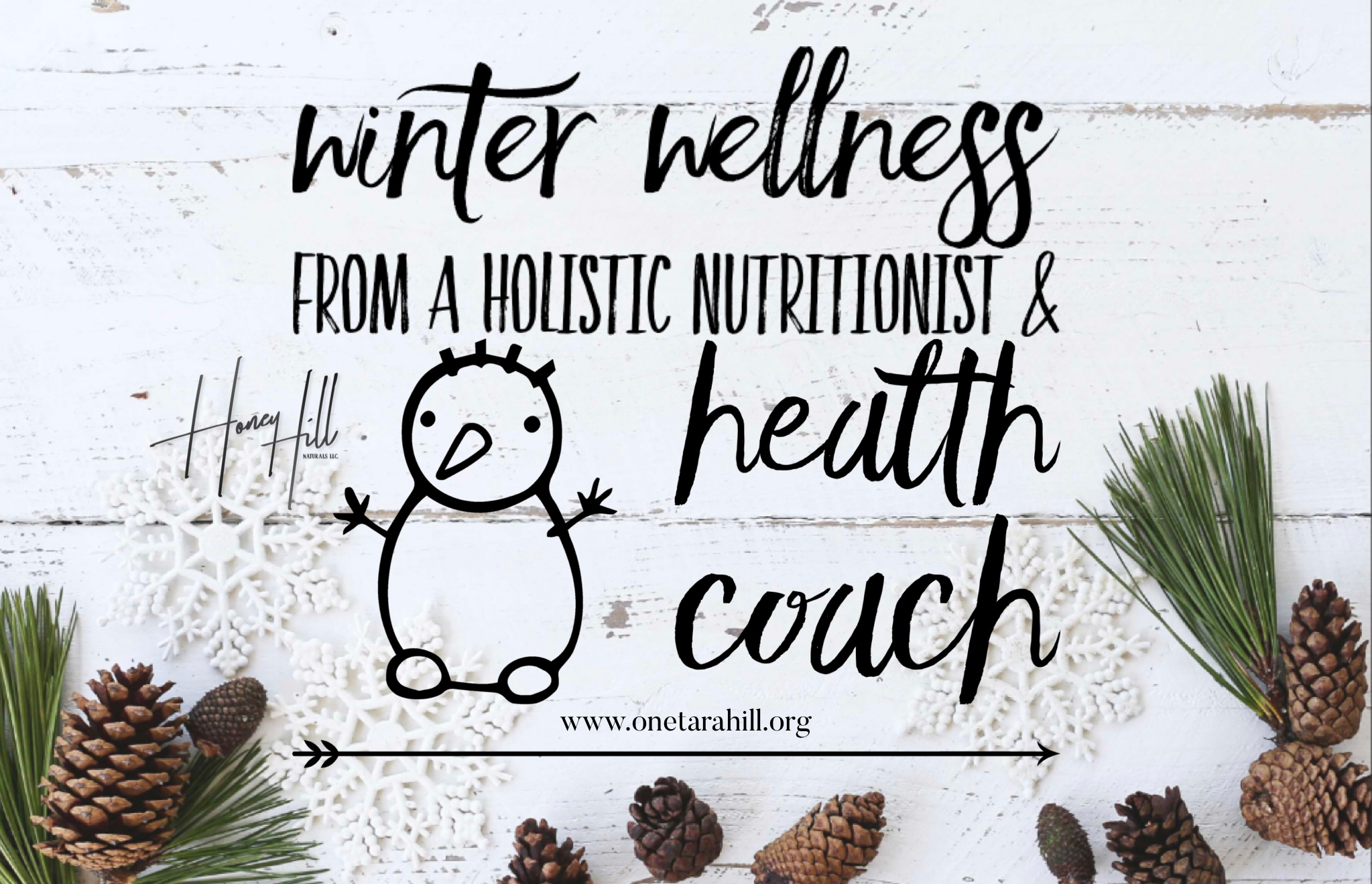 WINTER WELLNESS FROM A HOLISTIC NUTRITIONIST &amp; HEALTH COACH