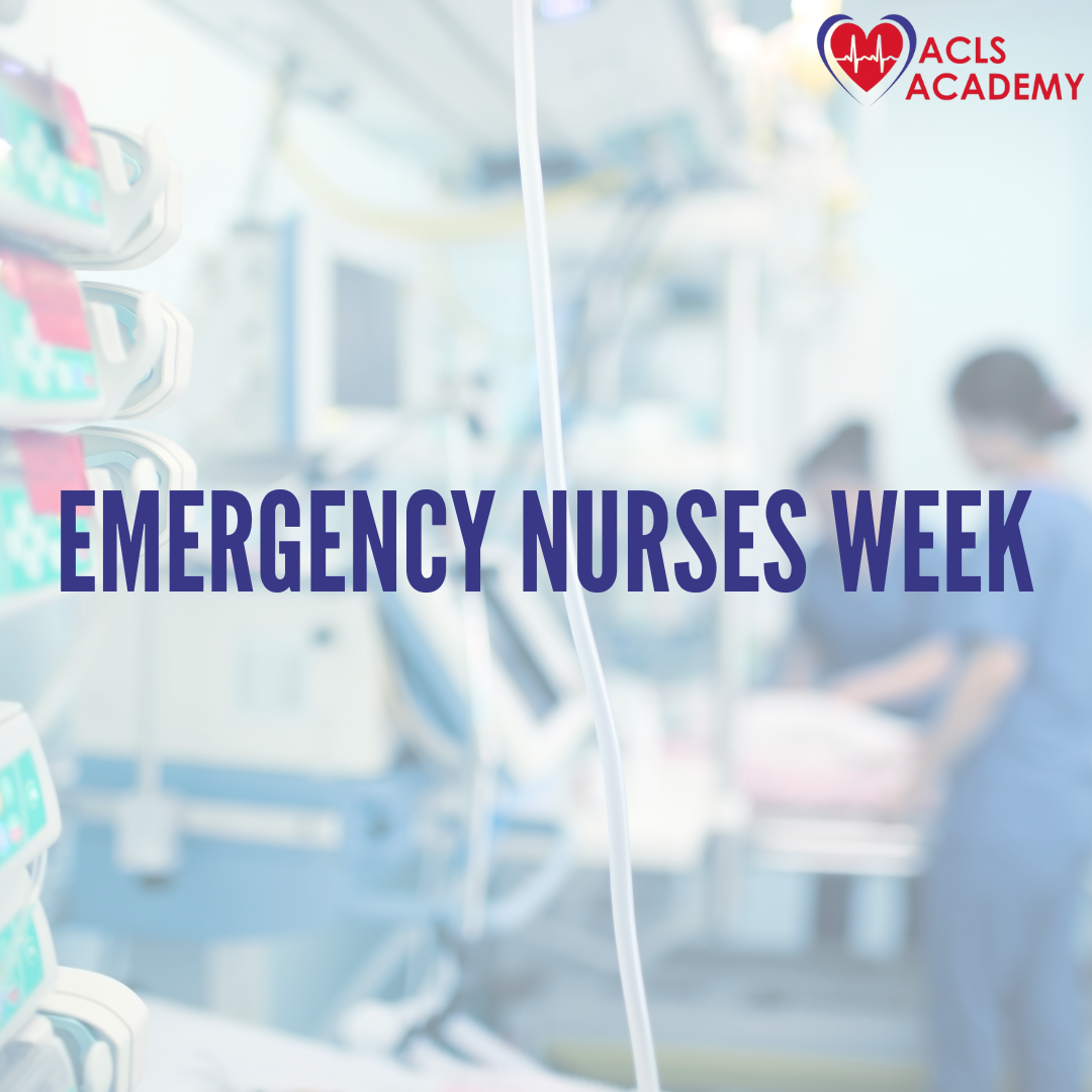 Celebrating Emergency Nurses Week 2024 Honoring the Heroes of the ER