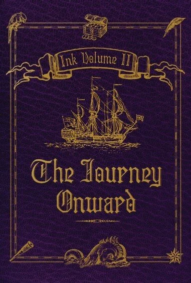 The Journey Onward (Ink Volume II)
