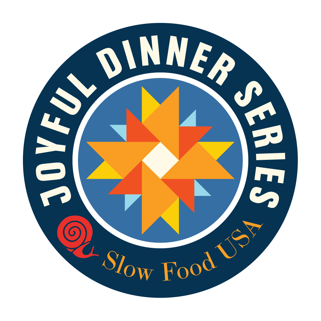 Slow Food USA's Joyful Dinner Series brings the mission of Slow Food to tables across the country