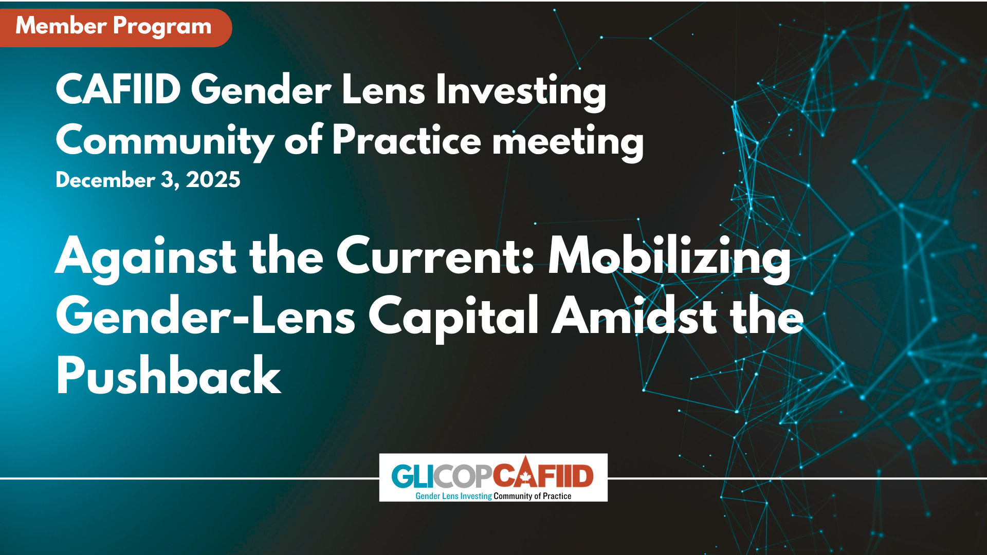 Against the Current: Mobilizing Gender-Lens Capital Amidst the Pushback - GLI CoP Member Session
