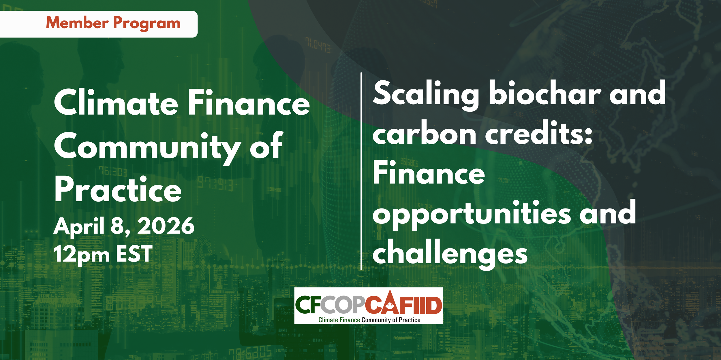 Climate Finance Community of Practice Presents: Scaling biochar and carbon credits: Finance opportunities and challenges