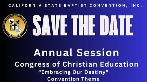 California State Baptist Convention, Inc: Annual Session