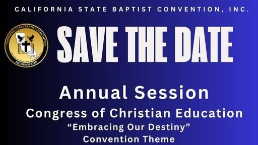 California State Baptist Convention, Inc: Annual Session