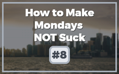 Make-Mondays-NOT-Suck.jpg