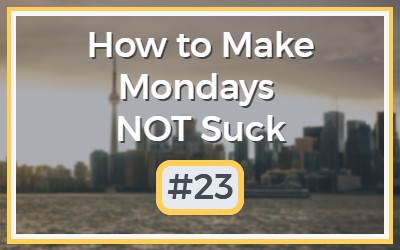 Make-Mondays-NOT-Suck-23-1.jpg