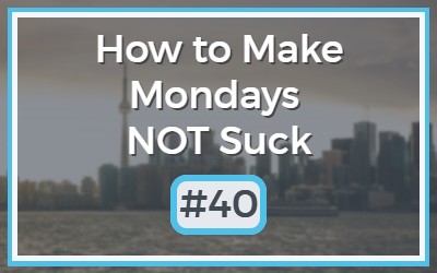 Make-Mondays-NOT-Suck-40.jpg