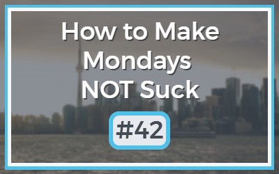 Make-Mondays-NOT-Suck-42.jpg