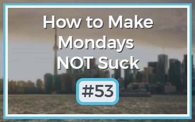 Make-Mondays-NOT-Suck-53.jpg