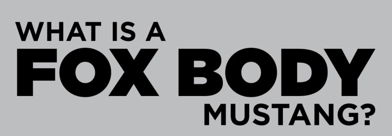 What is a Fox Body Mustang? (LMR)