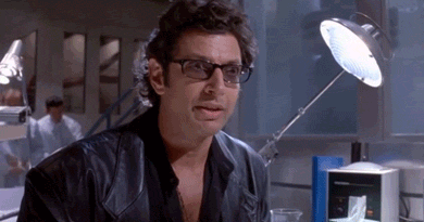 Ian Malcolm - Well there it is.gif