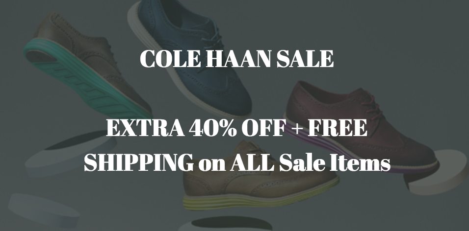 Cole Haan Sale: EXTRA 40% OFF Sale Items