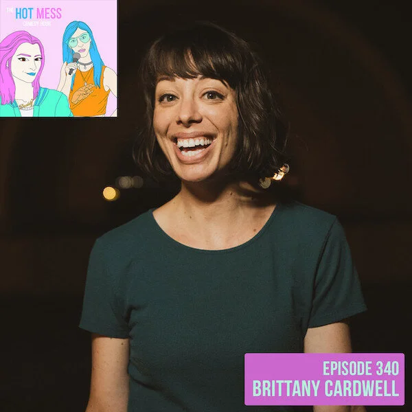 Brittany Cardwell Zigs and Zags Around Red Flags | Hot Mess Comedy Hour