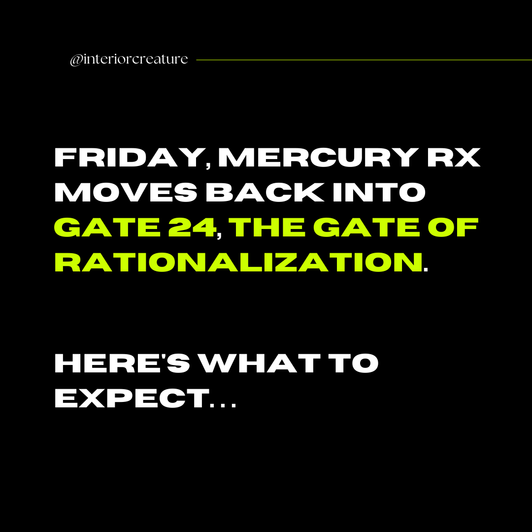 Mercury Retrograde in Taurus |  Gate 24  |  The Gate of Rationalization