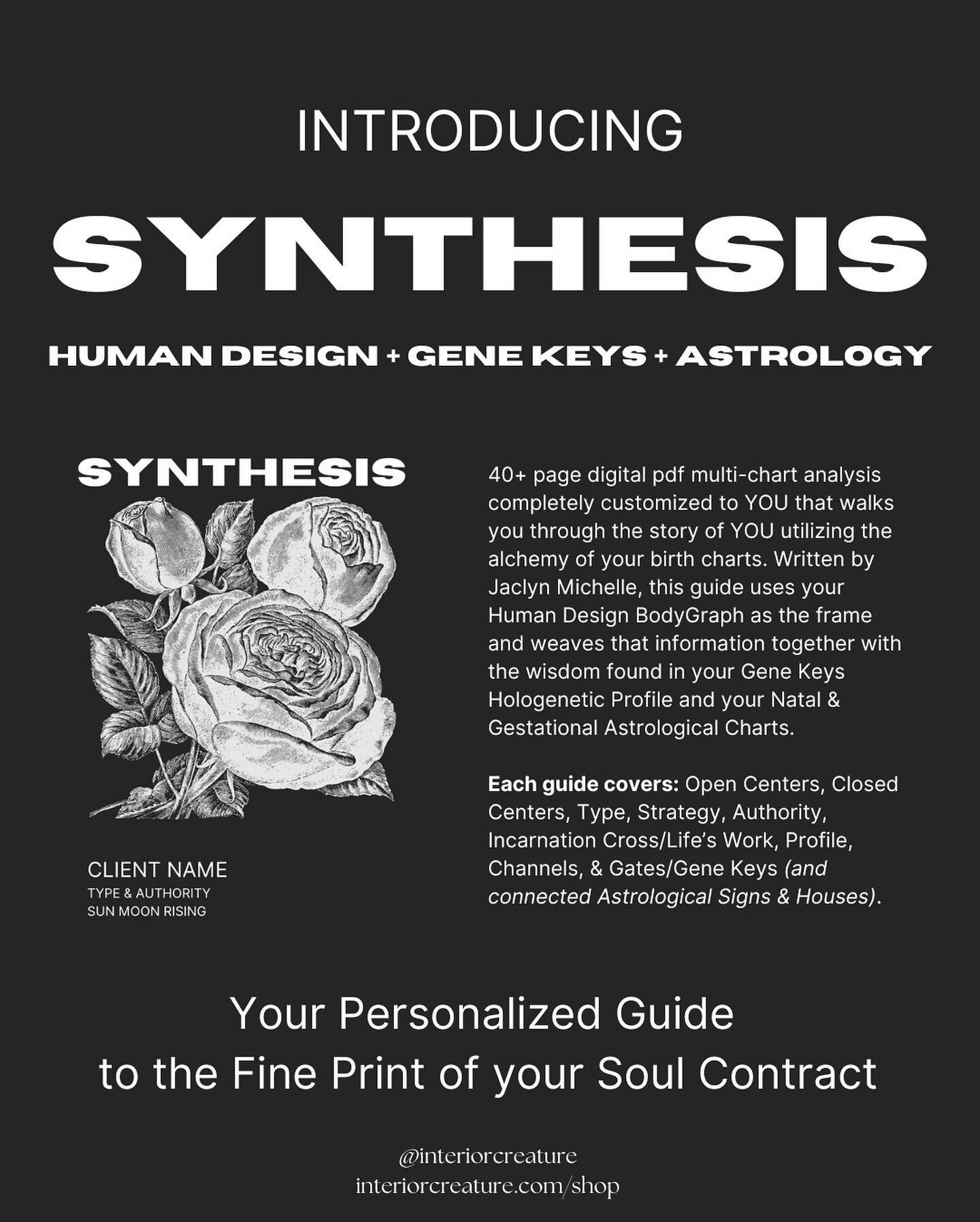 INTRODUCING SYNTHESIS
A completely customized, multi-chart analysis guide that walks you through the story of YOU utilizing the alchemy of your birth charts. Written by yours truly in practical, accessible, and, dare I say humorous language, this gui