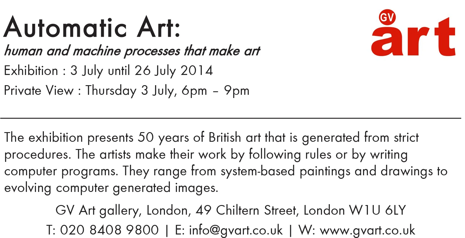 2014 Automatic Art: Human and Machine Processes that make Art GV art gallery, London, GB