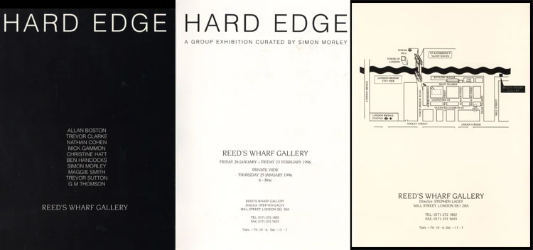 1996 Hard Edge Reed’s Wharf Gallery, London, GB
