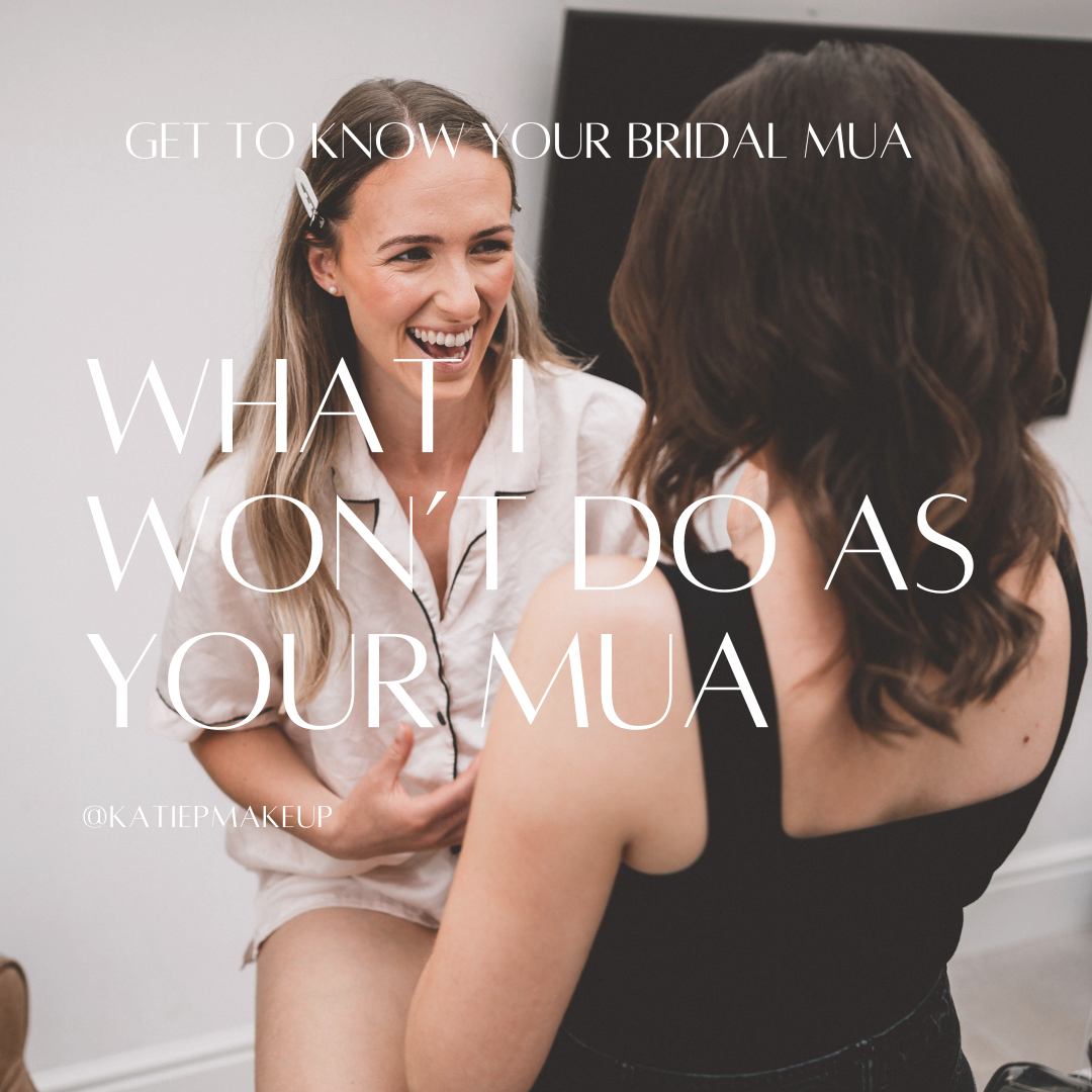What I WONT do as your bridal MUA