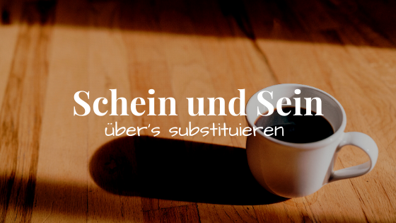 Schein und Sein