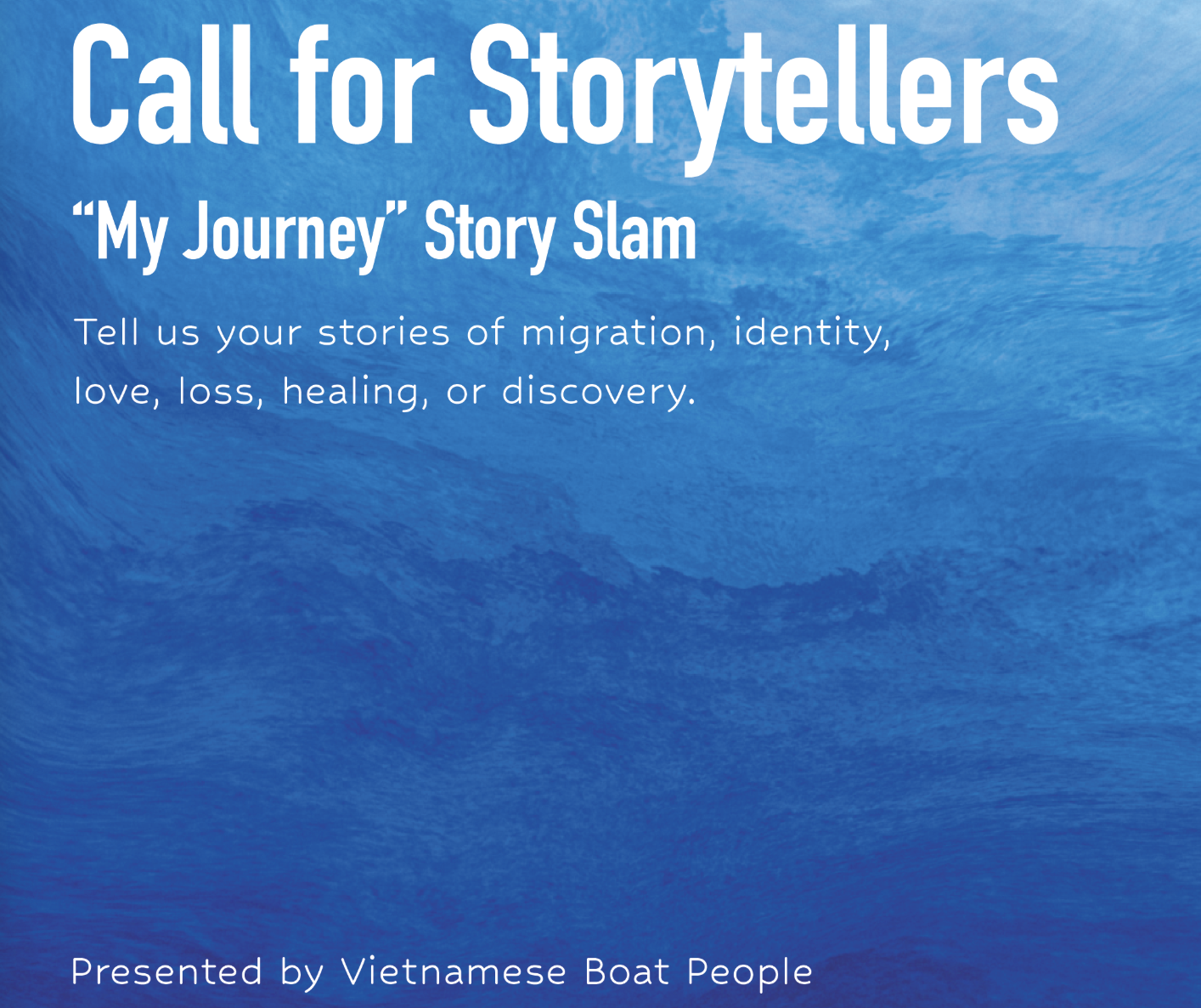 “My Journey” Story Slam Presented by Vietnamese Boat People
