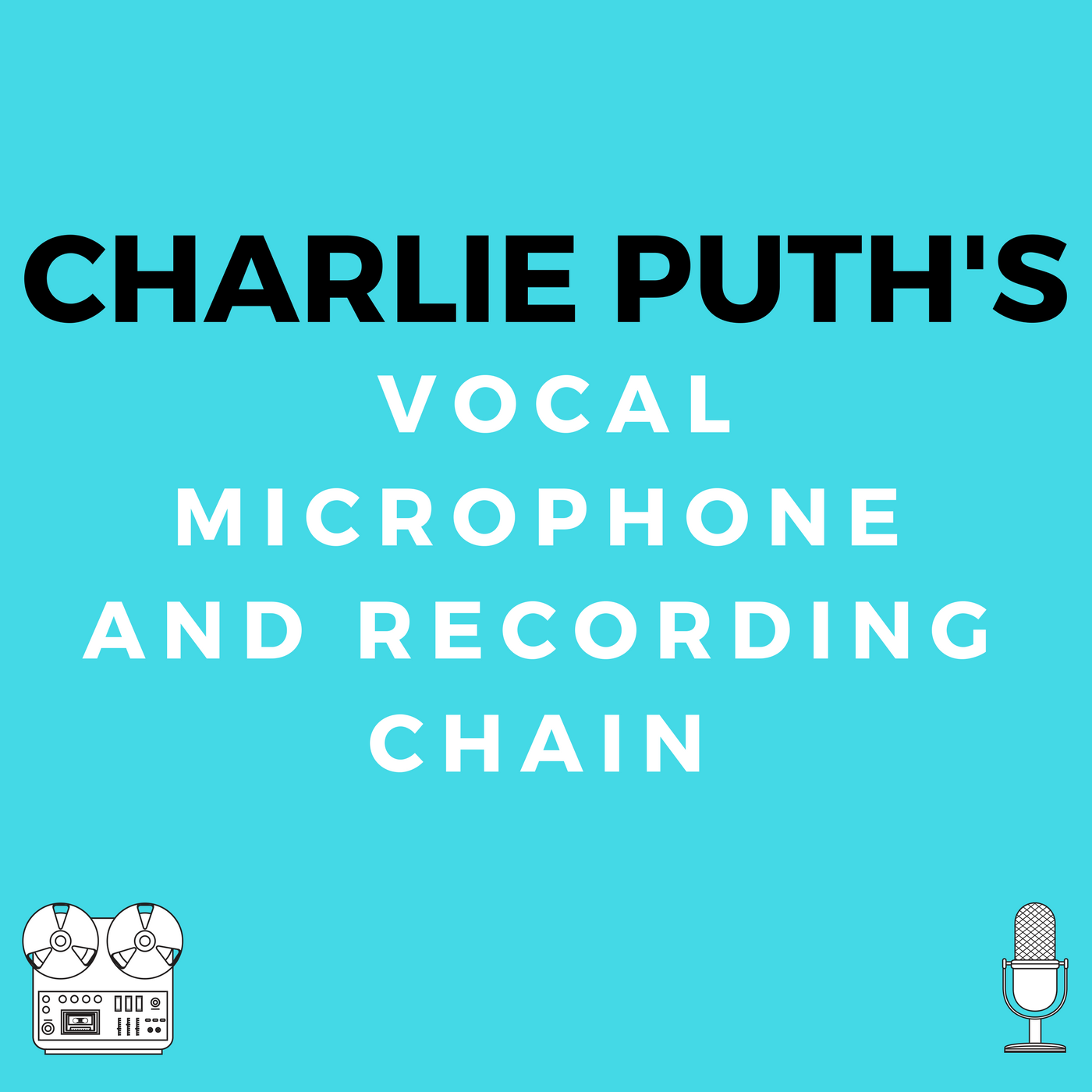 Charlie Puth's Vocal Microphone And Recording Chain.png