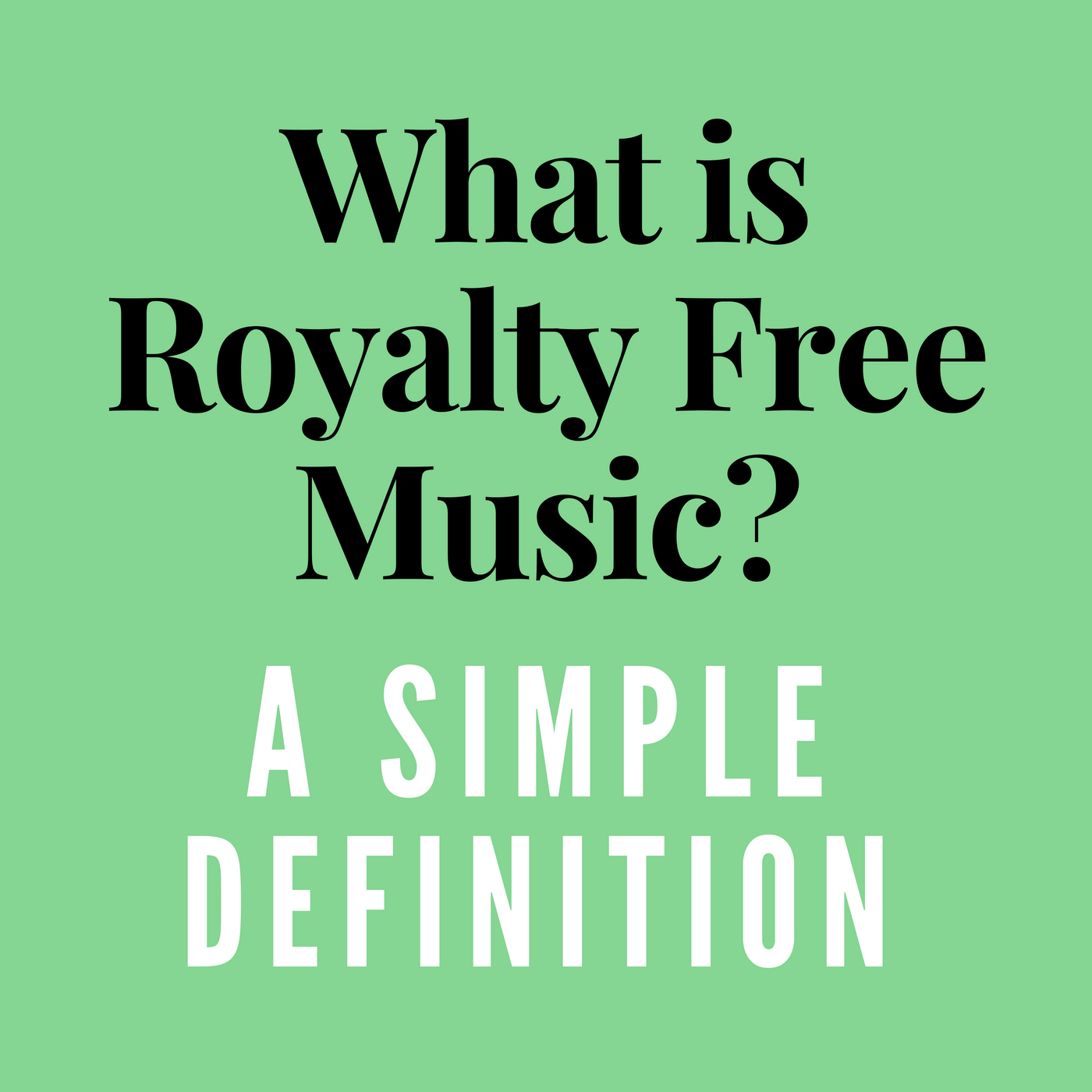 What Is Royalty Free Music_.png