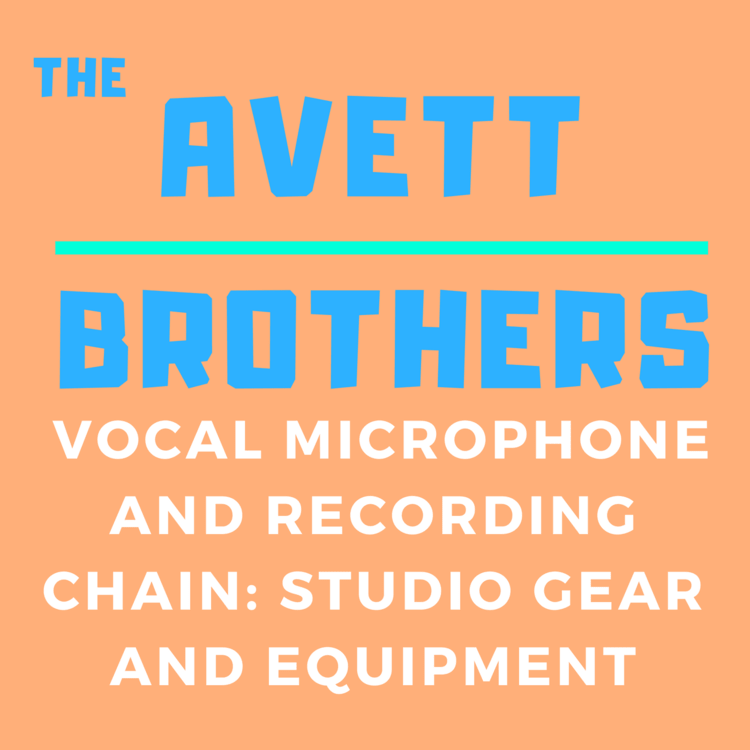 avett-brothers-vocal-chain-equipment.png